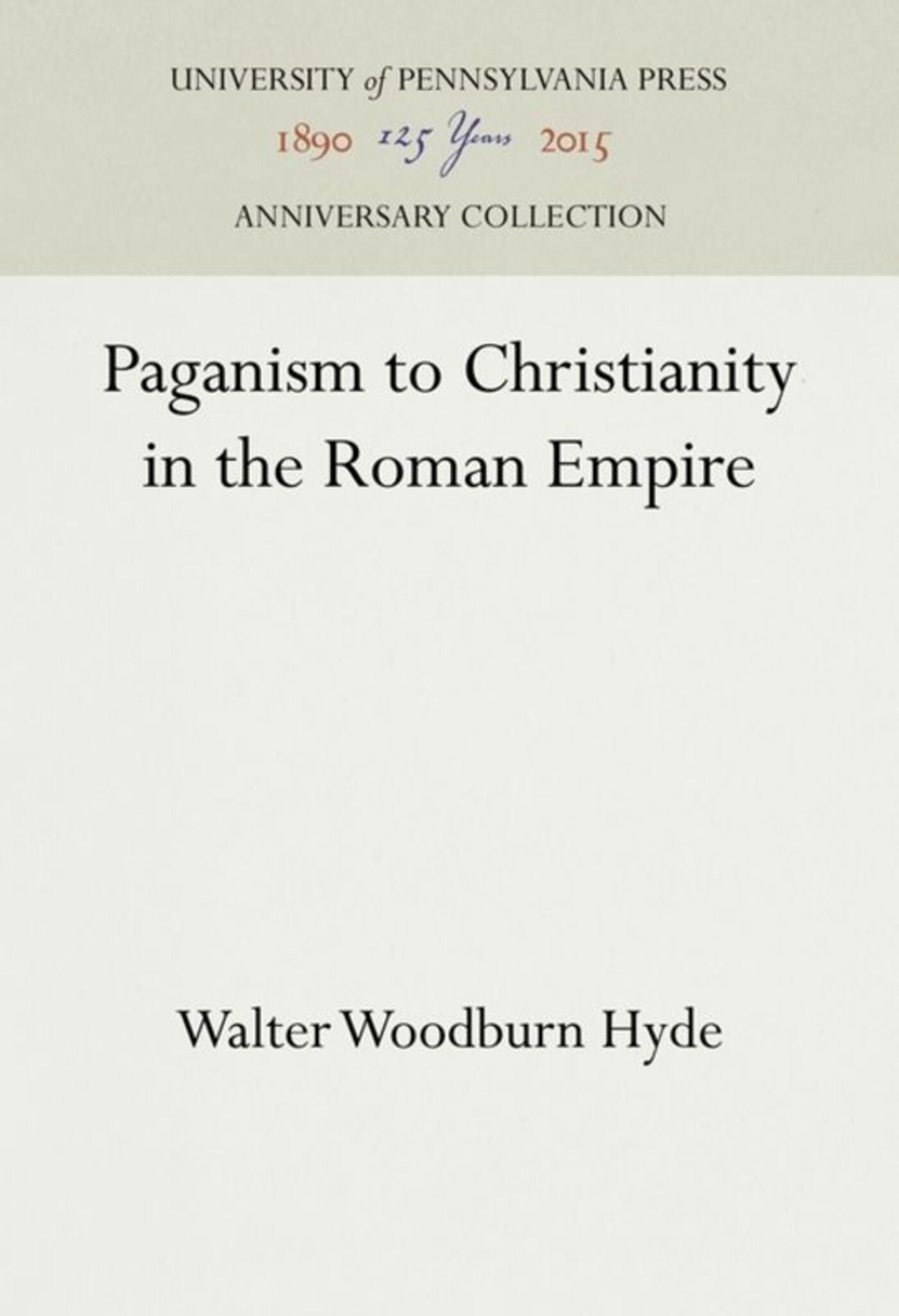 Cover image for Paganism to Christianity in the Roman Empire ISBN 9781512812428